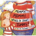 thumbnail image 1 of Pre-Owned Mommy, Mommy, What's in your Tummy? (Hardcover) 1845079310 9781845079314, 1 of 1