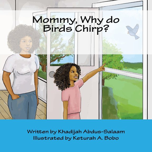 Mommy, Why do Birds Chirp?, (Paperback)