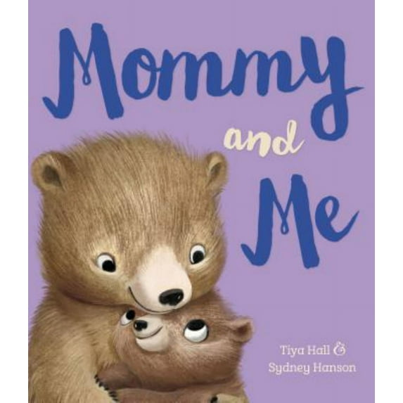 Mommy and Me (Hardcover) by Tiya Hall
