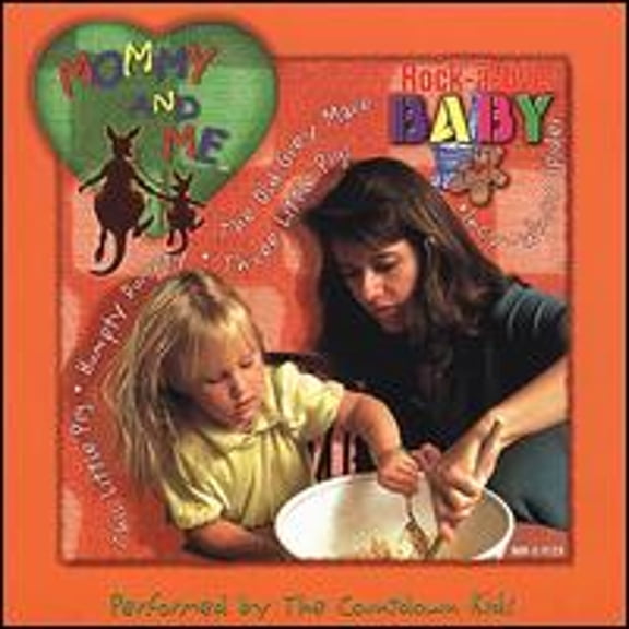 Pre-Owned Mommy and Me: Rock-A-Bye Baby (CD 0056775012427) by The Countdown Kids