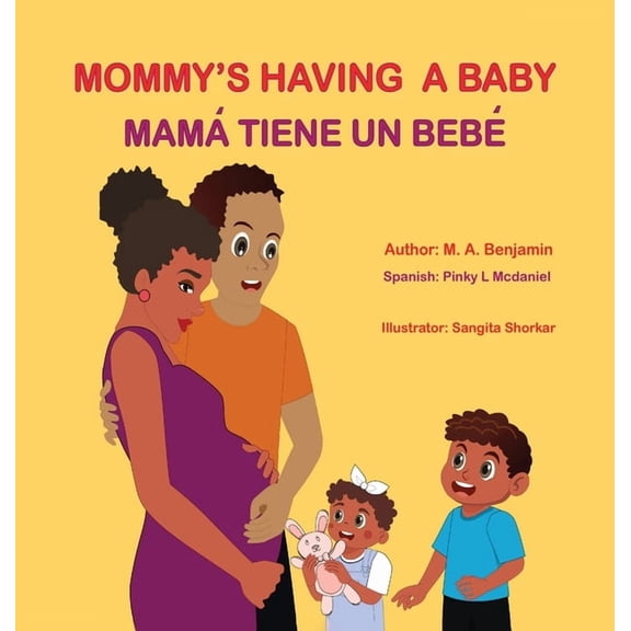 Mommy's Having a baby: Mam Tiene un Beb, (Hardcover)