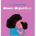 thumbnail image 1 of Mommy's Magical Kisses, (Hardcover), 1 of 1