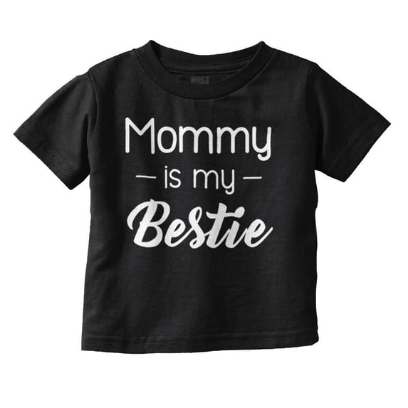 Mommy is my Bestie Mothers Day BFF Youth T Shirt Tee Girls Infant Toddler Brisco Brands 4T