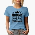 thumbnail image 1 of Mommy of a Princess, Baby Blue T-Shirt, XL, 1 of 5