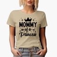 thumbnail image 1 of Mommy of a Princess, Tan T-Shirt, Small, 1 of 5