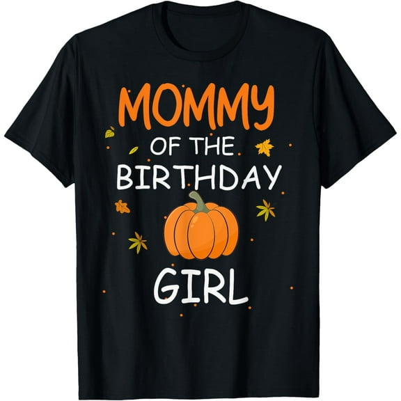 Mommy of the Birthday Girl Pumpkin 1st Birthday Family T-Shirt