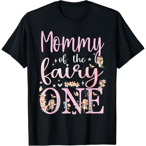 Mommy of the Fairy One Mom 1st Birthday Party Family T-Shirt
