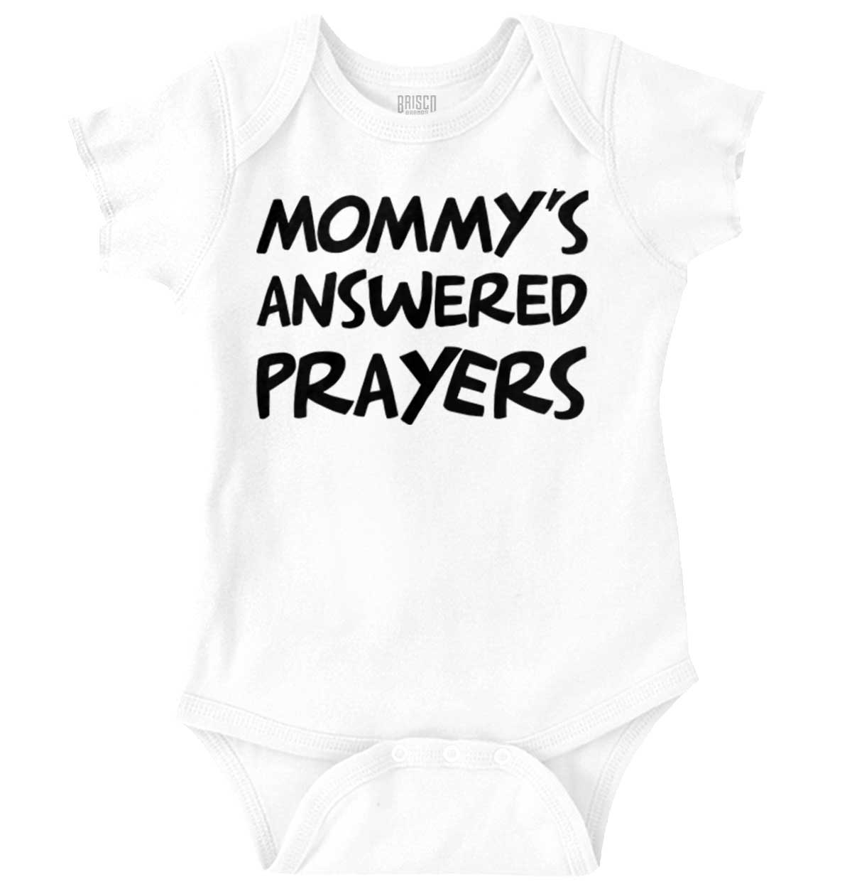 Mommy's Answered Prayer Religious Romper Boys or Girls Infant Baby Brisco Brands 6M