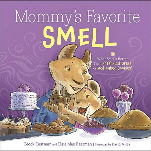 Pre-Owned Mommy's Favorite Smell: What Smells Better Than Fresh-Cut Grass or Just-Baked Cookies? (Hardcover) 0736974768 9780736974769