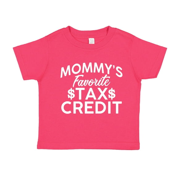 Mommy's Favorite Tax Credit Toddler T-Shirt 5/6T Cyber Pink
