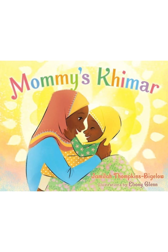 Mommy's Khimar, (Hardcover)