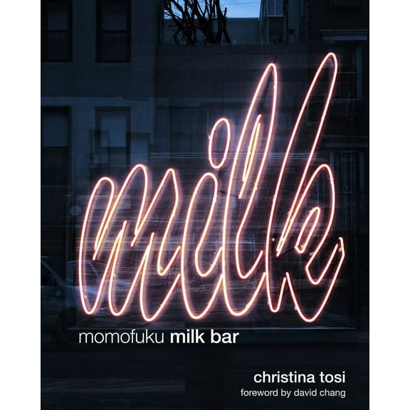 Momofuku Milk Bar: A Cookbook, (Hardcover)
