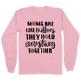 thumbnail image 1 of Moms Are Like Buttons Long Sleeve Shirt Unisex 2X-Large Pink, 1 of 5