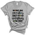 thumbnail image 1 of Moms Are Like Buttons Shirt Unisex X-Small Grey, 1 of 5