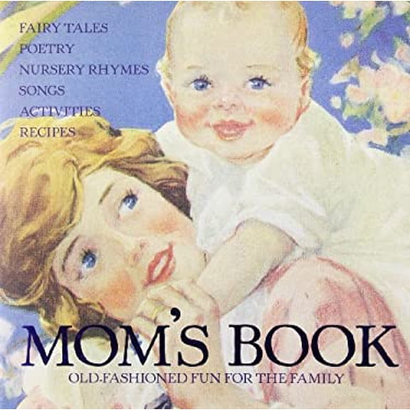 Pre-Owned Mom's Book: Old-fashioned Fun for the Family (Hardcover) 1407505904 9781407505909