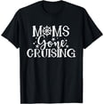 thumbnail image 1 of Moms Cruising - Funny Cruising Gifts Cruise Mom Outfit T-Shirt mens t shirt，black，women，funny，misfits，men，journey，t-shirt, 1 of 4