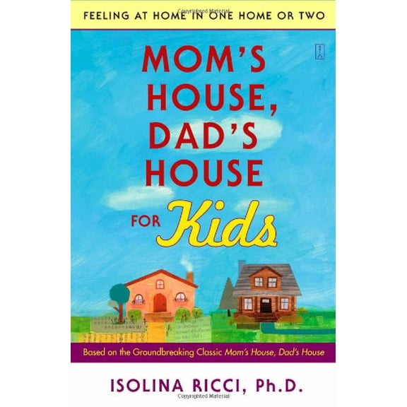 Pre-Owned Mom's House, Dad's House for Kids: Feeling at Home in One Home or Two, 9780743277129, 0743277120, Paperback, Illustrated edition