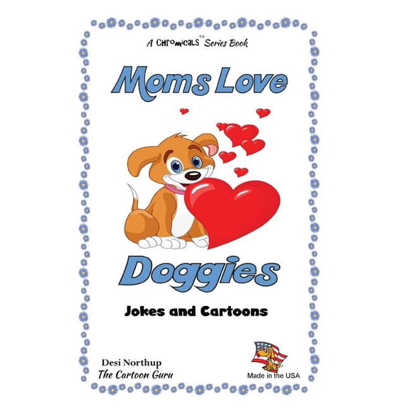 Moms Love...: Moms Love Doggies: Jokes & Cartoons in Black & White (Paperback)