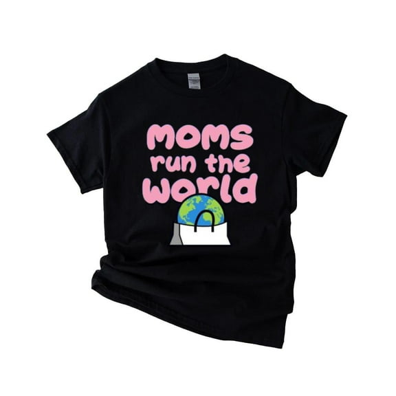 Moms Run the World T-Shirt , Hoodie , Sweatshirt Empowering Mother's Day Graphic for Leaders, for men & women, up to size 5XL