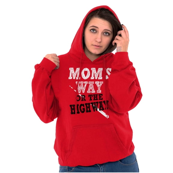 Moms Way or the Highway Funny Quote Women Plus Size Graphic Pullover Hoodie Brisco Brands 3X
