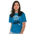 thumbnail image 1 of Moms Way or the Highway Funny Quote Women's Graphic T Shirt Tees Brisco Brands 3X, 1 of 4