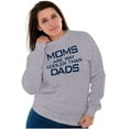 thumbnail image 1 of Moms are Way Cooler than Dads Funny Women Plus Size Crewneck Sweatshirt Brisco Brands 4X, 1 of 5