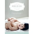 thumbnail image 1 of Pre-Owned Moms on Call | Basic Baby Care 0-6 Months | Parenting Book 1 of 3 | 20th Anniversary Edition, 1 of 1