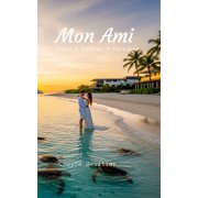 Mon Ami Deals & Desire in Paradise, Paperback