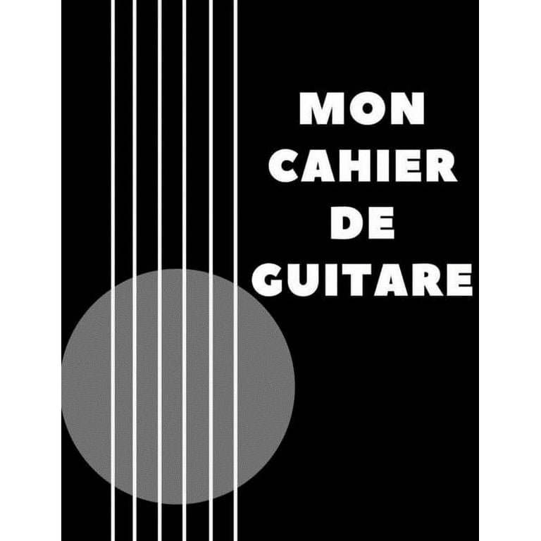 Cahier de tablature guitare: Cahier de partitions pour Guitare