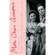 Mon Cher Amour The Love Letters of Albert Camus and Maria Casares, 1944-1959, Hardcover