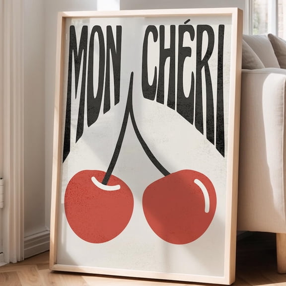 Mon Cheri Print, Cherry Print, Kitchen Print, Bedroom Print, French Wall Art, Mon Cheri Poster, Retro Print, Cute Home Decor, Gift 3017 UNFRAMED PAPER POSTER, Home Decor, Living Room Dercor