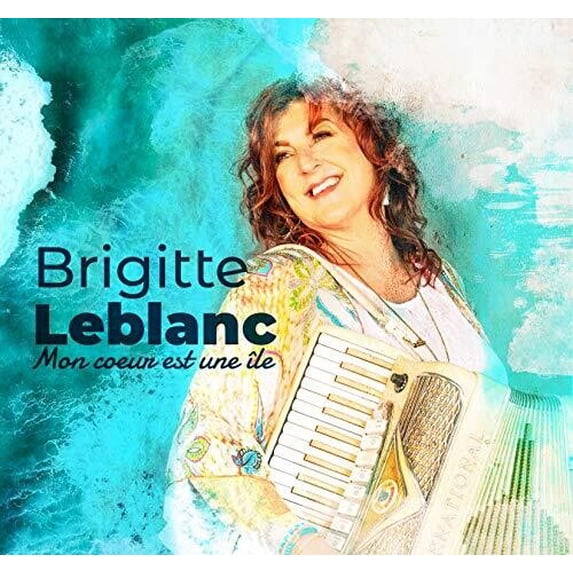 Brigitte Leblanc - Mon Coeur Est Une Ile - Music & Performance - CD