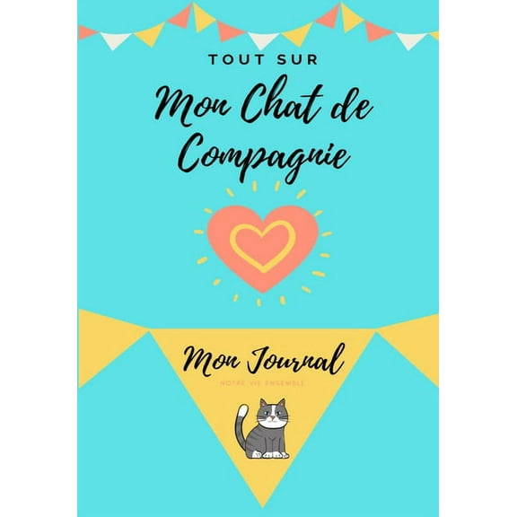 Mon Journal Pour Animaux De Compagnie: Mon Journal Pour Animaux De Compagnie, (Paperback)