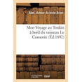 thumbnail image 1 of Mon Voyage Au Tonkin À Bord Du Vaisseau Le Comorin (Paperback), 1 of 1