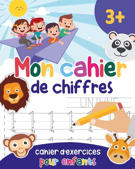 Mon cahier de chiffres : Cahier de chiffre - Apprendre à compter pour  enfants - livre d'activité pour l'école maternelle et primaire - Jeux educatif  3 ans (Paperback) 