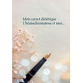 thumbnail image 1 of Mon carnet diététique : l'hémochromatose et moi... (Paperback), 1 of 1