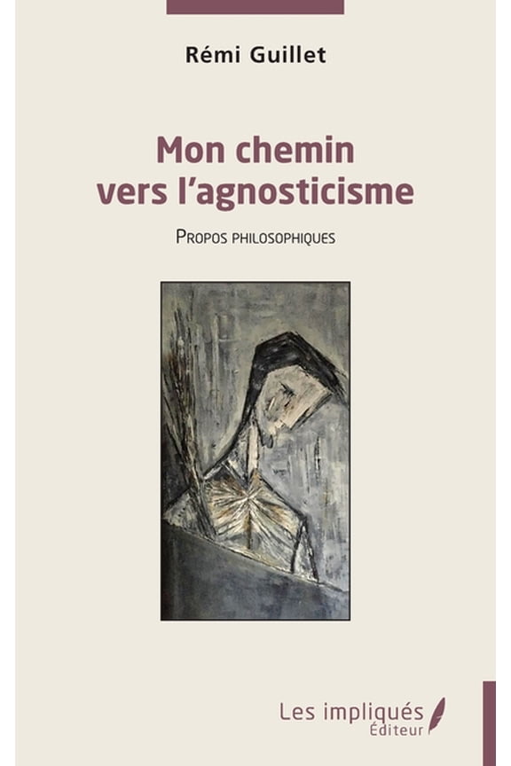 Mon chemin vers l'agnosticisme: Propos philosophiques, (Paperback)