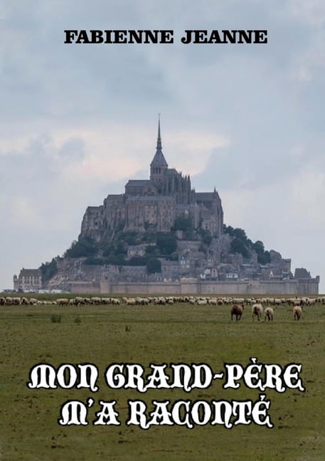 Mon grand-pÃ¨re m'a racontÃ©, (Paperback)
