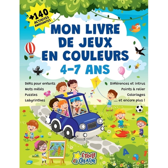 Mon livre de jeux en couleurs - Plus de 140 activits amusantes: Dfis pour enfants, mots mls, puzzles, labyrinthes, d, (Paperback)