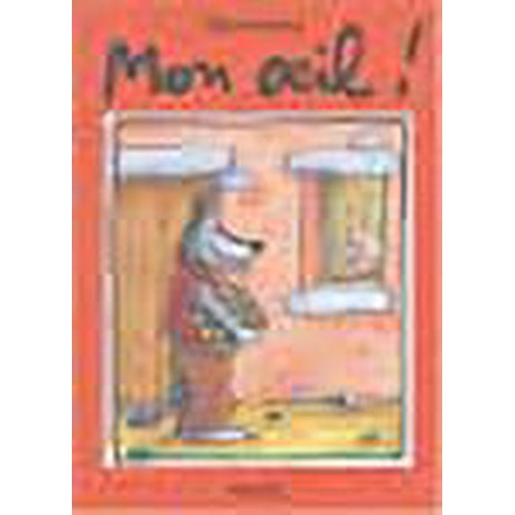 Mon oeil ! (French Edition)