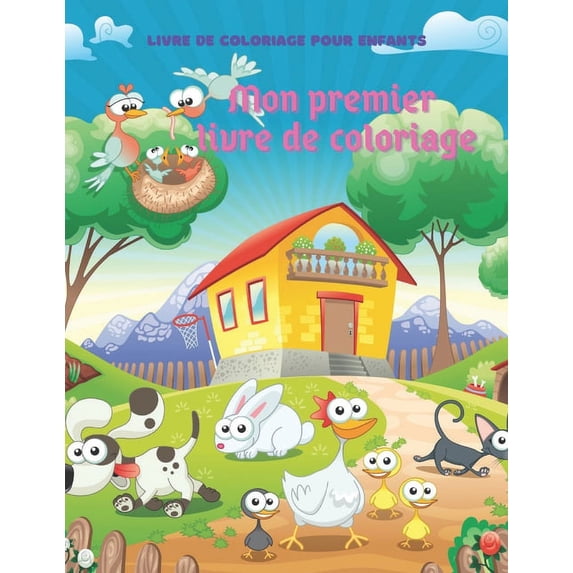 Mon premier livre de coloriage - Livre De Coloriage Pour Enfants: 100 Pages de Coloriage Incroyables Pour GarÃ§ons Et Fil, (Paperback)