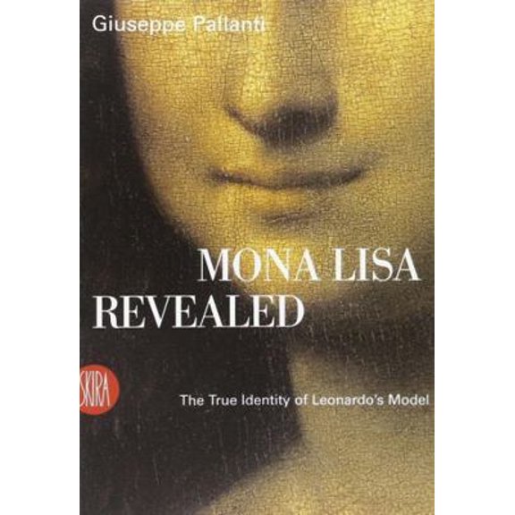 Pre-Owned Mona Lisa Revealed: The True Identity of Leonardo's Model (Paperback) 8876246592 9788876246593