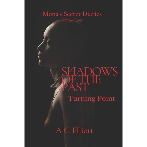 Mona's Secret Diaries: Turning Point, (Paperback)