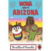 Mona goes to Arizona A Childrens Book Adventure in Arizona, Paperback