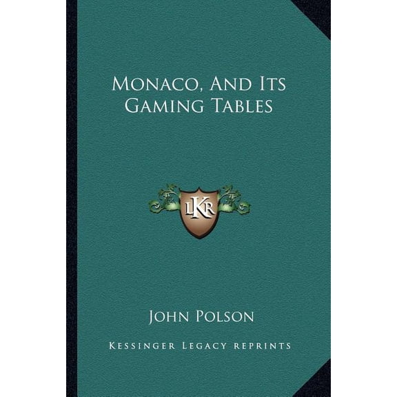 Monaco, And Its Gaming Tables (Paperback)