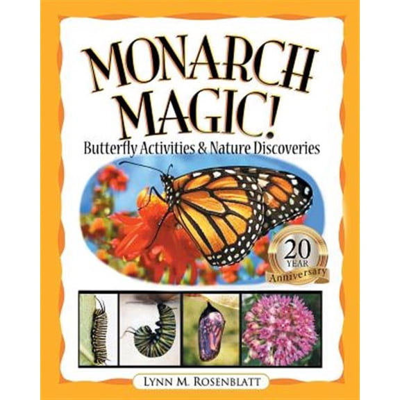 Pre-Owned Monarch Magic! Butterfly Activities & Nature Discoveries (Paperback) 1732339848 9781732339842