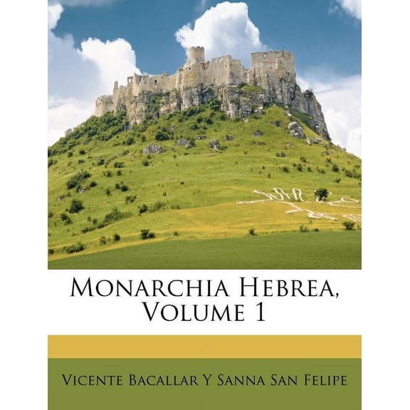 Monarchia Hebrea, Volume 1 (Paperback)