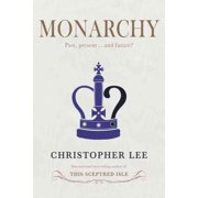 Monarchy : Past, Present... and Future?
