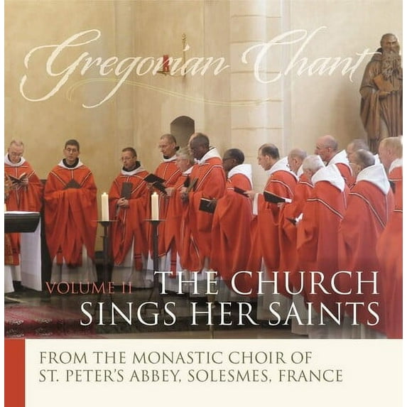 Monastic Choir of Solesmes / Claire - Gregorian Chant, Vol. 2: The Church Sings Her Saints - Music & Performance - CD