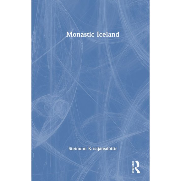 Monastic Iceland, (Hardcover)